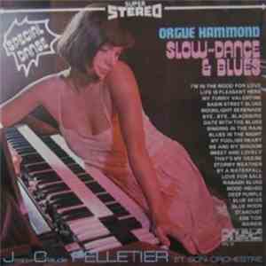 Jean-Claude Pelletier Et Son Orchestre - Slow-Dance & Blues