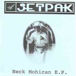 Jetpak - Neck Mohican E.P.