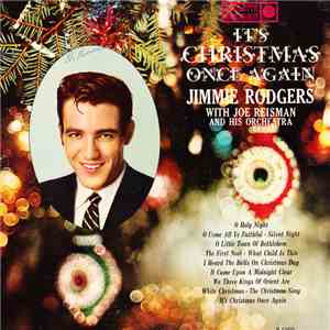 Jimmie Rodgers  With Joe Reisman's Orch. & Chorus - It's Christmas Once Again