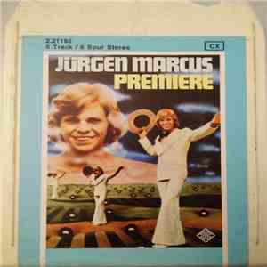 Jürgen Marcus - Premiere