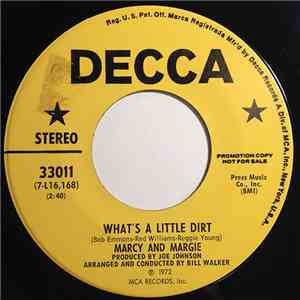 Marcy & Margie - What's A Little Dirt / A Pretty Country Song