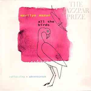 Marilyn Mazur - All The Birds - Reflecting + Adventurous