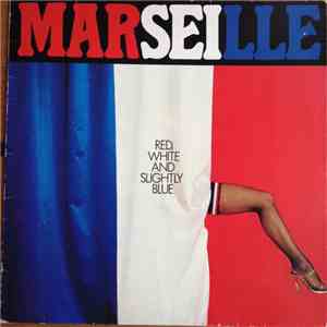 Marseille  - Red, White & Slightly Blue