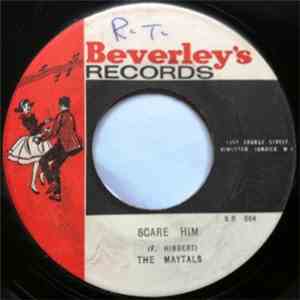 Maytals - Scare Him / You're A Traitor
