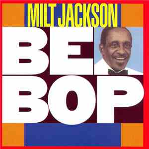 Milt Jackson - Bebop