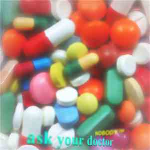 Nobody™ - Ask Your Doctor