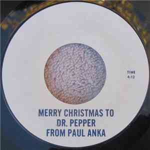Paul Anka - Merry Christmas To Dr. Pepper From Paul Anka