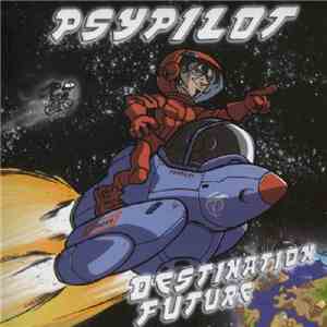 Psypilot - Destination Future
