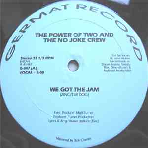 The Power Of Two & The No Joke Crew - We Got The Jam