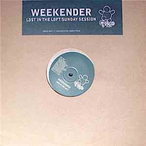 Weekender - Lost In The Loft