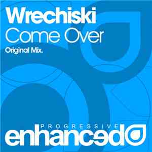 Wrechiski - Come Over