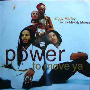 Ziggy Marley And The Melody Makers - Power To Move Ya