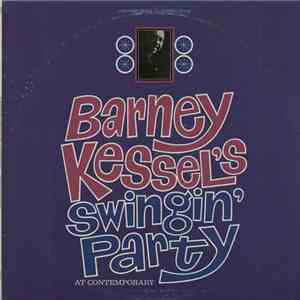 Barney Kessel - Barney Kessel's Swingin' Party At Contemporary