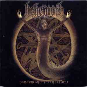 Behemoth  - Pandemonic Incantations