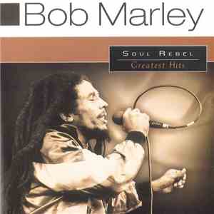 Bob Marley - Soul Rebel - Greatest Hits