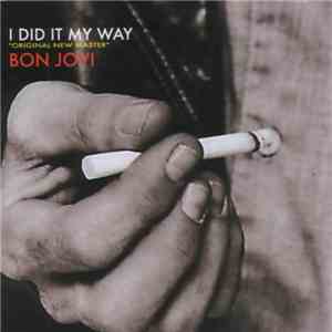 Bon Jovi - I Did It My Way 