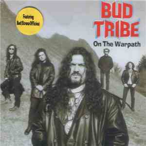 Bud Tribe - On The Warpath