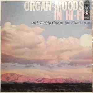 Buddy Cole - Organ Moods In Hi-Fi