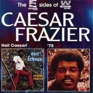 Caesar Frazier - Hail Caesar! - '75