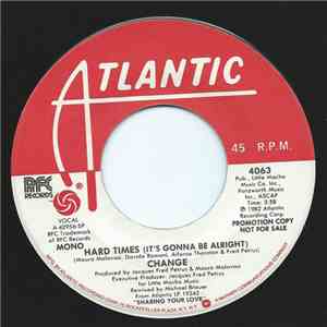 Change - Hard Times (It's Gonna Be Alright)