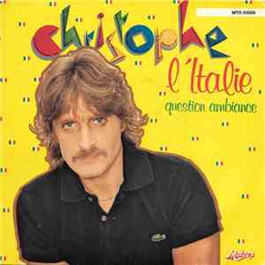 Christophe - L'Italie / Question Ambiance