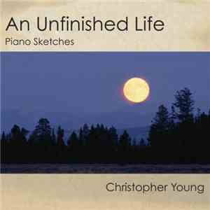 Christopher Young - An Unfinished Life (Piano Sketches)