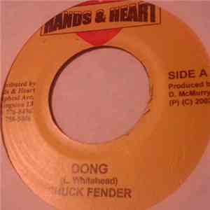 Chuck Fender / Determine - Dong / Jamaican Child