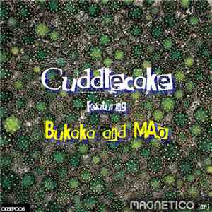 Cuddlecake - Magnetico