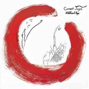 Current Joys - A Different Age