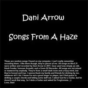 Dani Arrow - Songs From A Haze