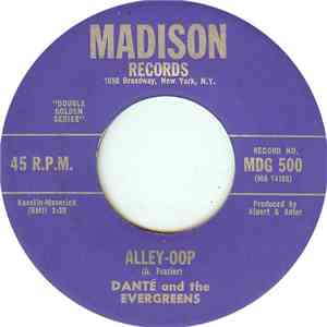 Danté And The Evergreens - Alley-Oop / Time Machine