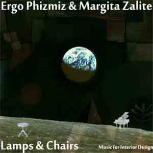 Ergo Phizmiz & Margita Zalite - Lamps And Chairs: Music For Interior Design