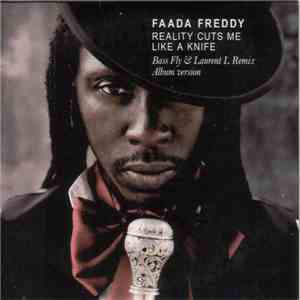 Faada Freddy - Reality Cuts Me Like A Knife