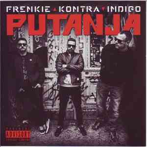 Frenkie, Kontra , Indigo  - Putanja