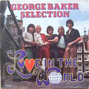 George Baker Selection - Love In The World