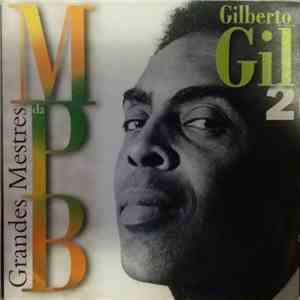 Gilberto Gil - Grandes Mestres da Mpb 2