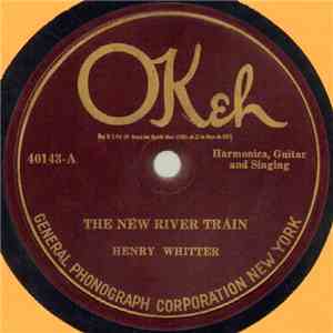 Henry Whitter - The New River Train / The Stormy Wave Blues