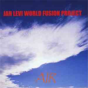 Jah Levi World Fusion Project - Air