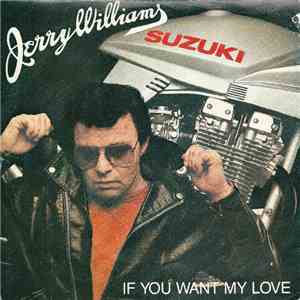 Jerry Williams  - If You Want My Love