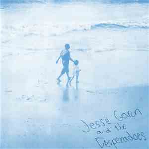 Jesse Garon & The Desperadoes - Splashing Along