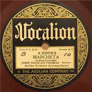 John Charles Thomas, Aeolian Orchestra - Marcheta / If You Only Knew
