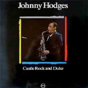 Johnny Hodges - Castle Rock And Duke