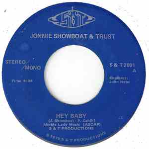 Jonnie Showboat & Trust - Hey Baby