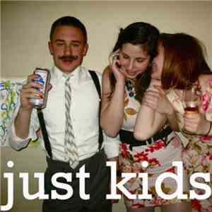 Just Kids - Just Kids