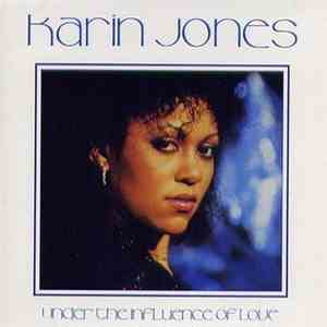 Karin Jones - Under The Influence Of Love