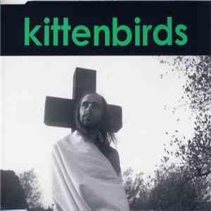 Kittenbirds - You, Me And Jesus