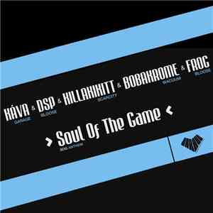 Káva & DSP  & Killakikitt & Bobakrome & Frog  - Soul Of The Game (Anthem)
