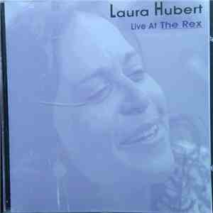 Laura Hubert - Live At The Rex