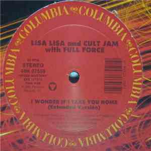 Lisa Lisa And Cult Jam With Full Force - I Wonder If I Take You Home / Can ...