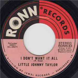 Little Johnny Taylor - I Don't Want It All / I Can't See Myself As A One Woman Man
